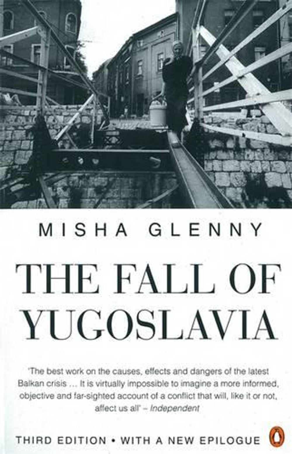 The Fall of Yugoslavia by Misha Glenny - ISBN: 9780140261011