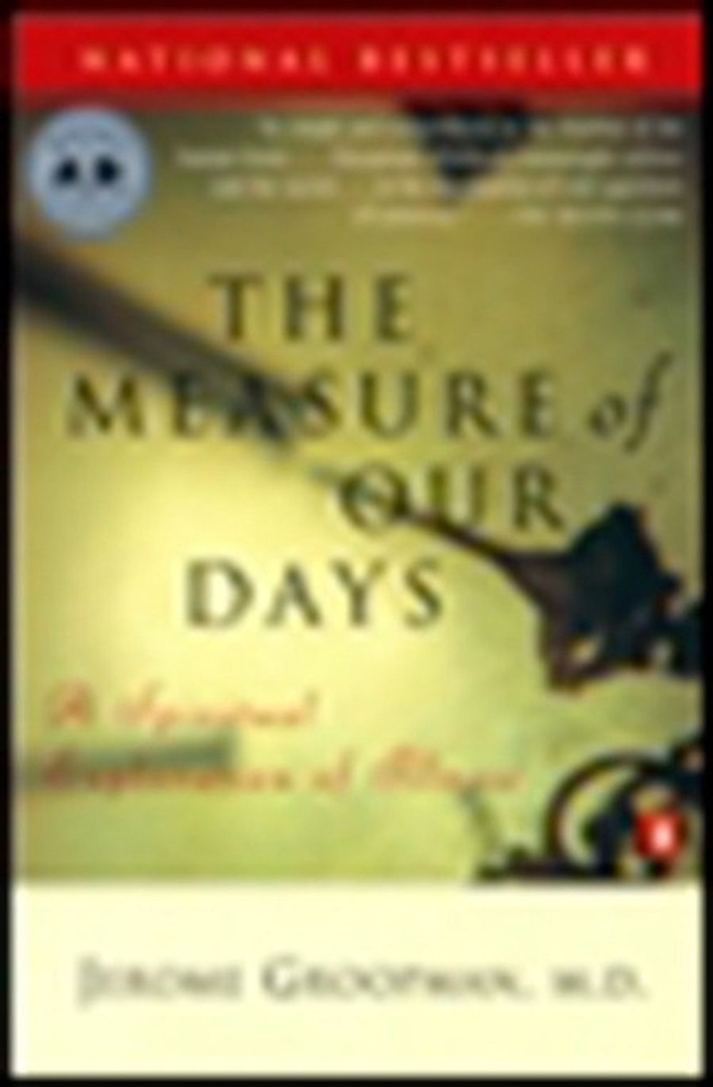 Measure of Our Days by Jerome Groopman - ISBN: 9780140269727