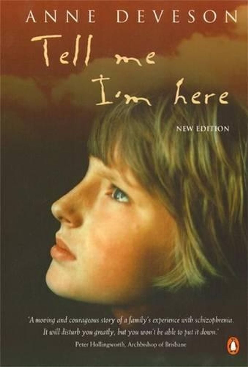 Tell Me I'm Here by Anne Deveson - ISBN: 9780140272574