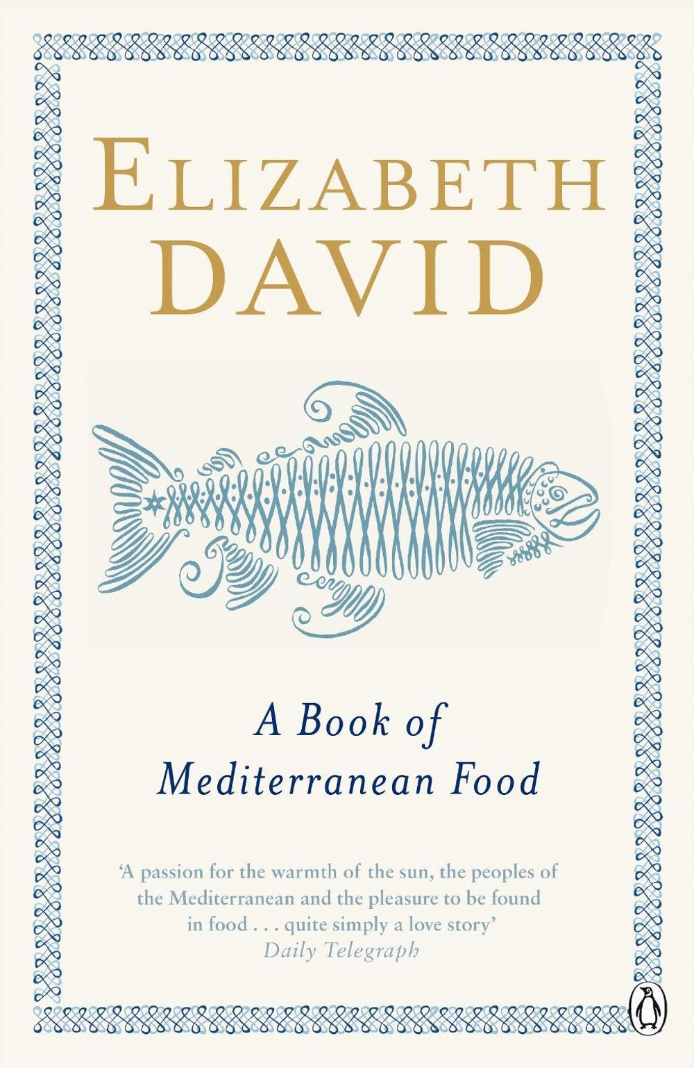 A Book of Mediterranean Food by Elizabeth David - ISBN: 9780140273281