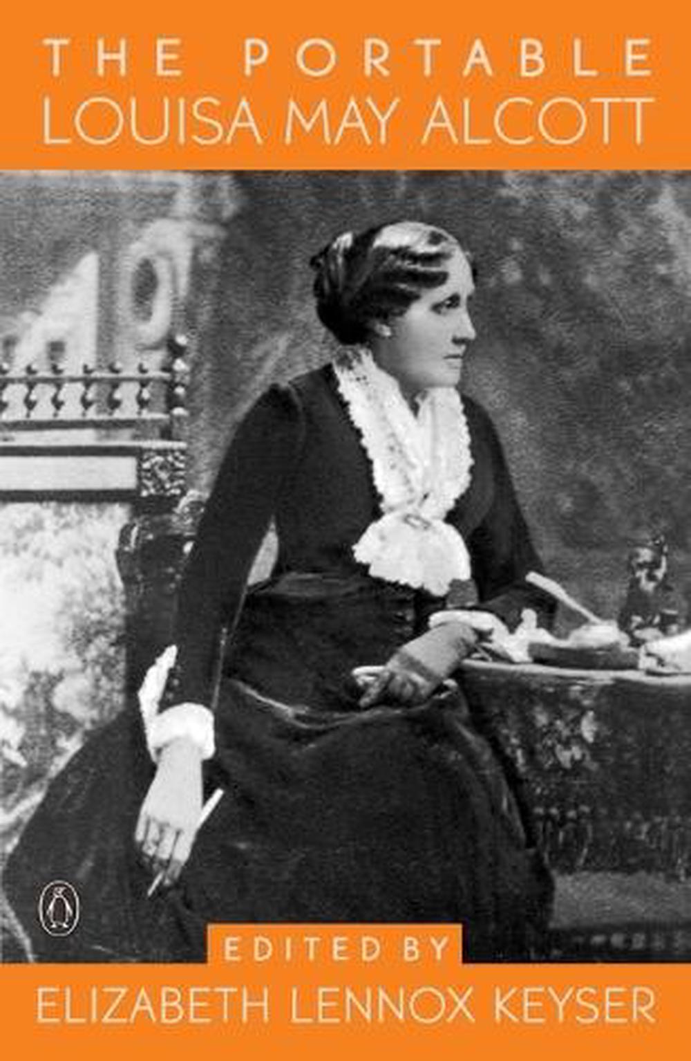 The Portable Louisa May Alcott by Louisa May Alcott - ISBN: 9780140275742