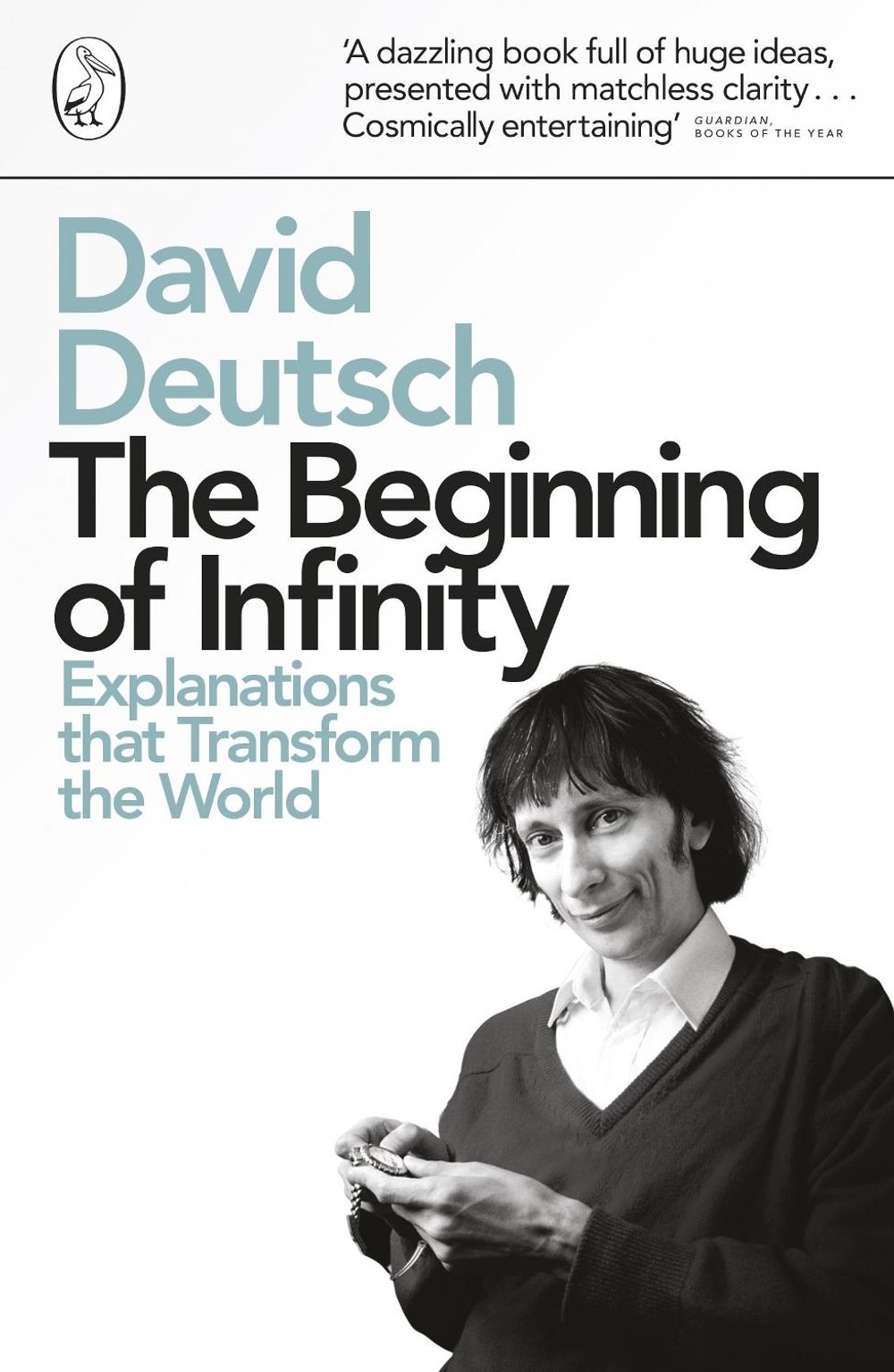 The Beginning of Infinity by David Deutsch - ISBN: 9780140278163