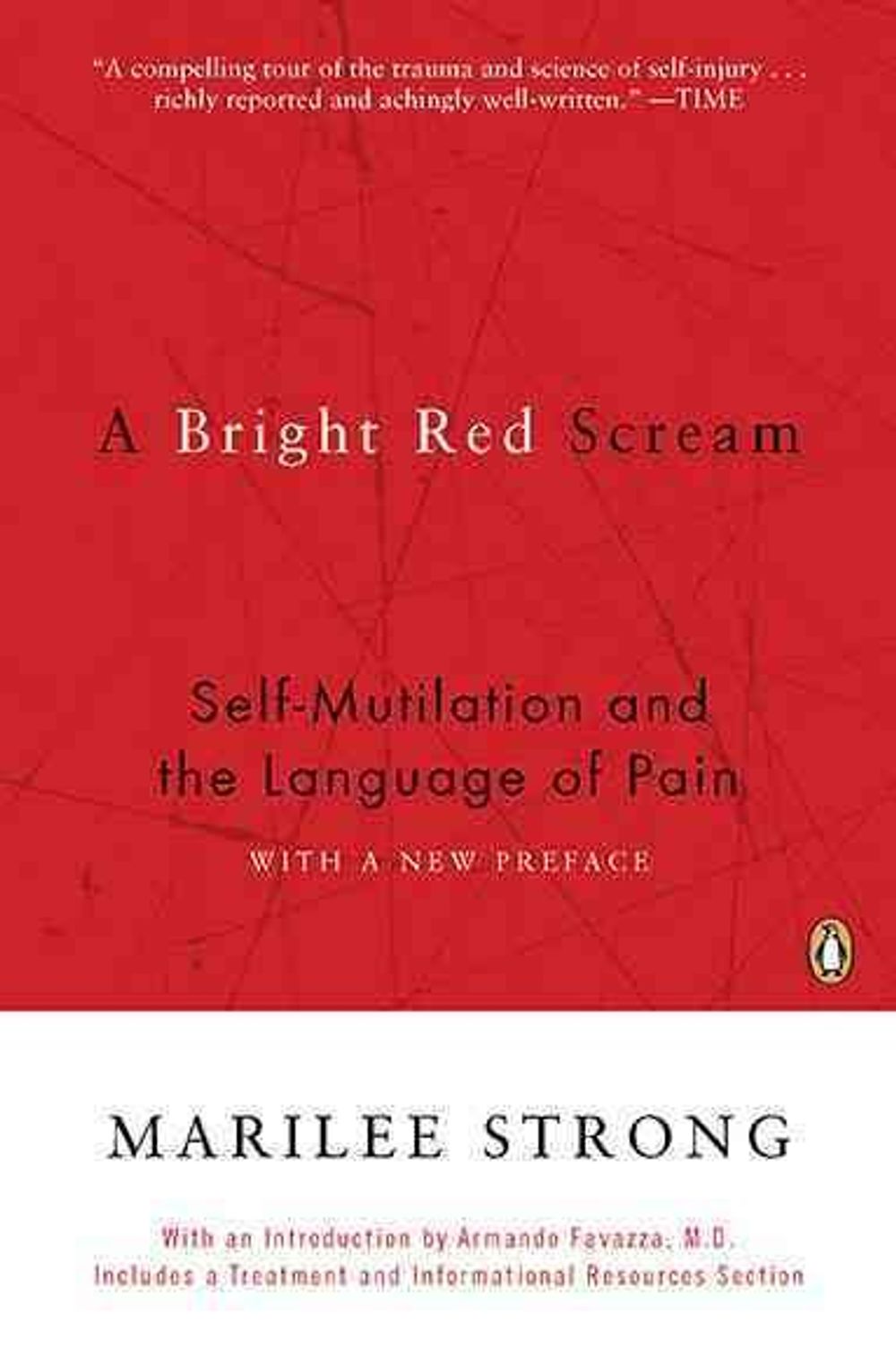 A Bright Red Scream: Self-Mutilation and the Language of Pain by Marilee Strong - ISBN: 9780140280531