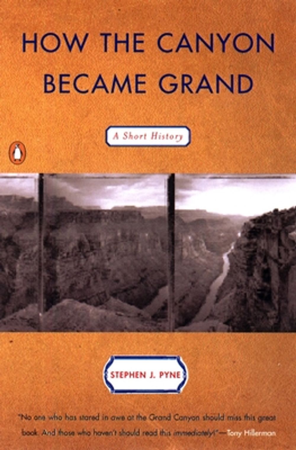 How the Canyon Became Grand: A Short History by Stephen J. Pyne - ISBN: 9780140280562