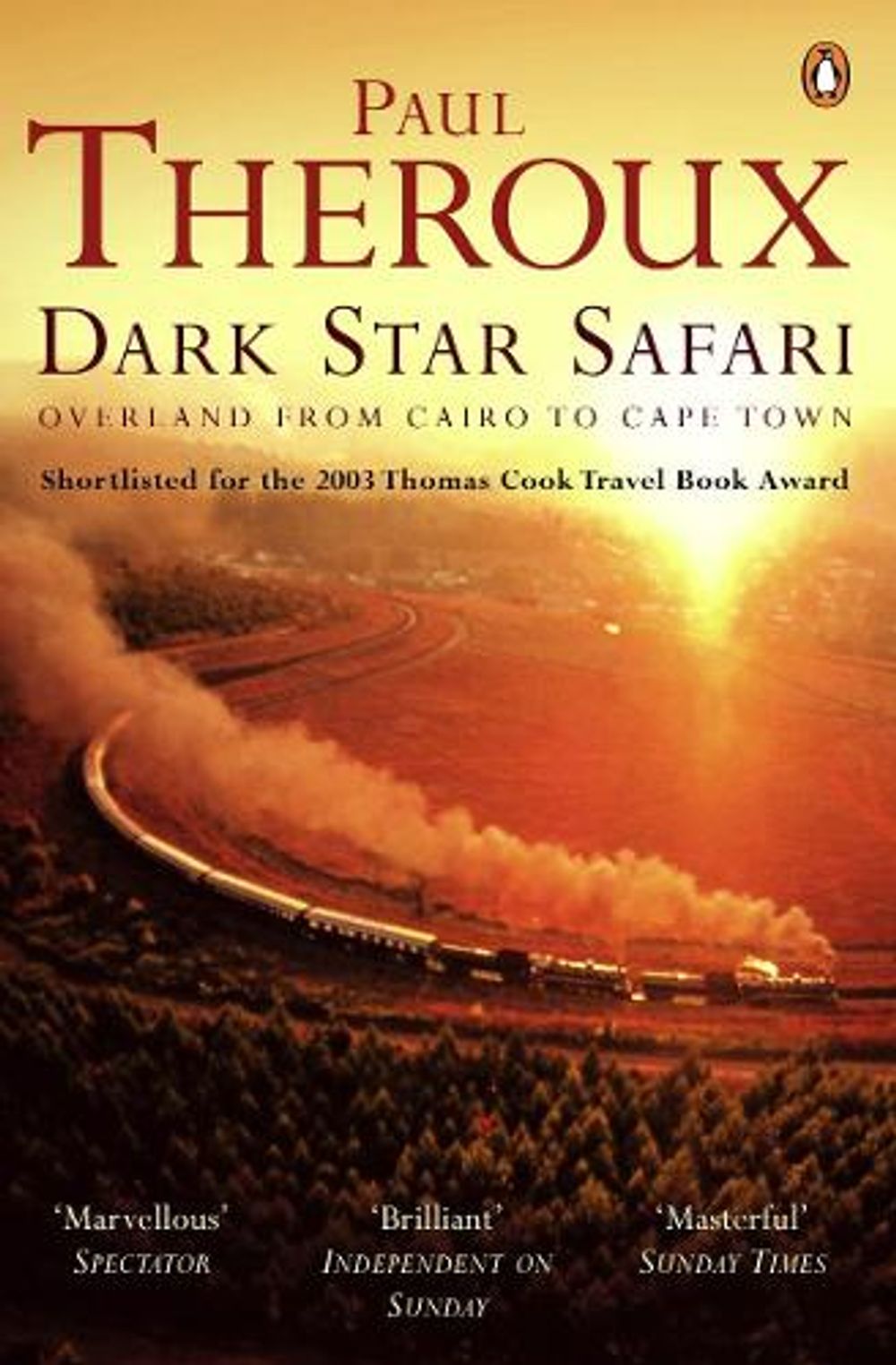 Dark Star Safari by Paul Theroux - ISBN: 9780140281118