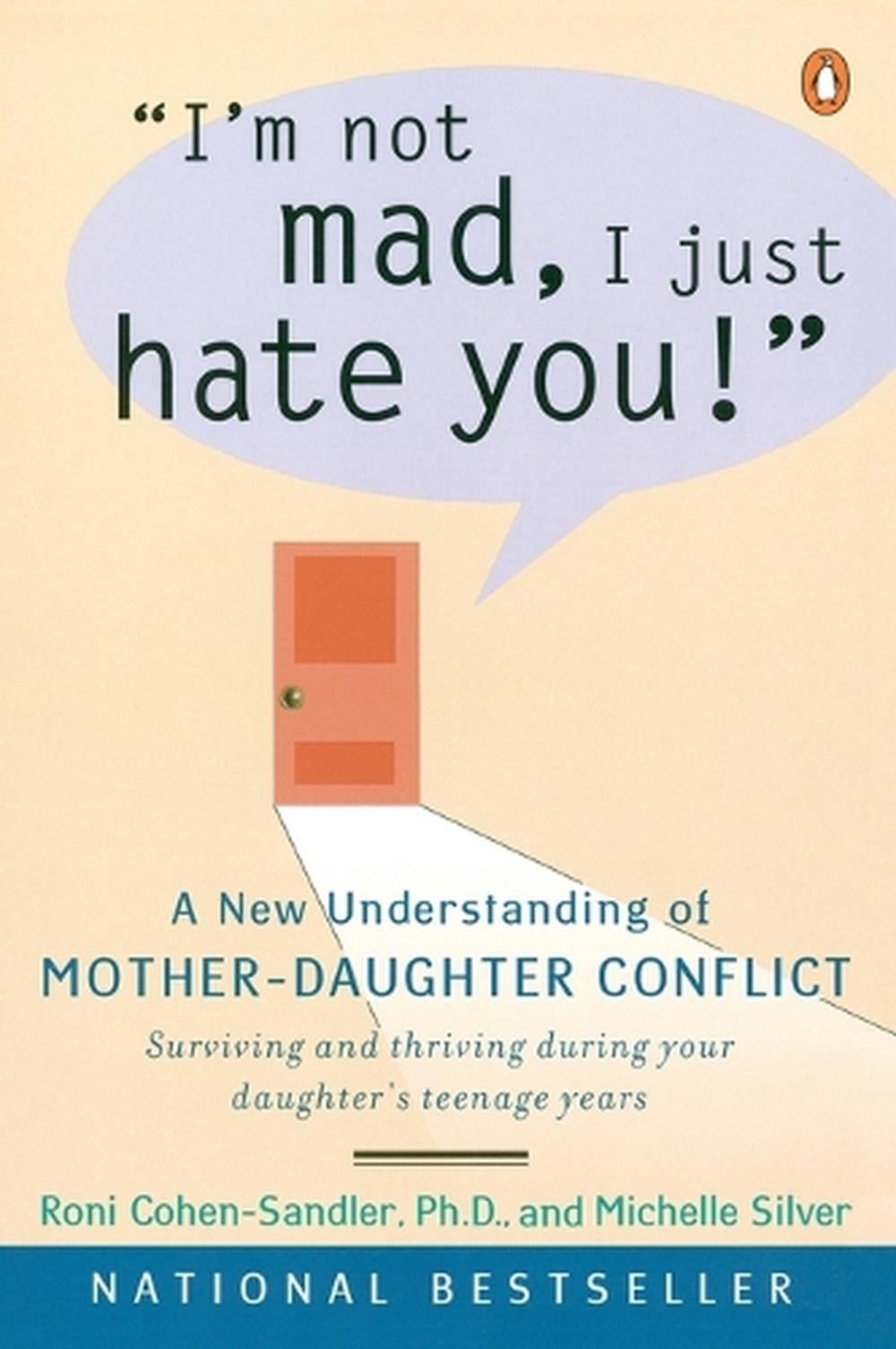 I'm Not Mad, I Just Hate You! by Roni Cohen-Sandler - ISBN: 9780140286007