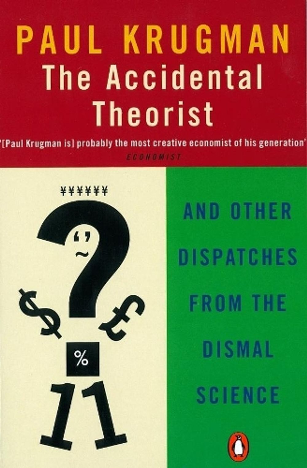 The Accidental Theorist by Paul Krugman - ISBN: 9780140286861