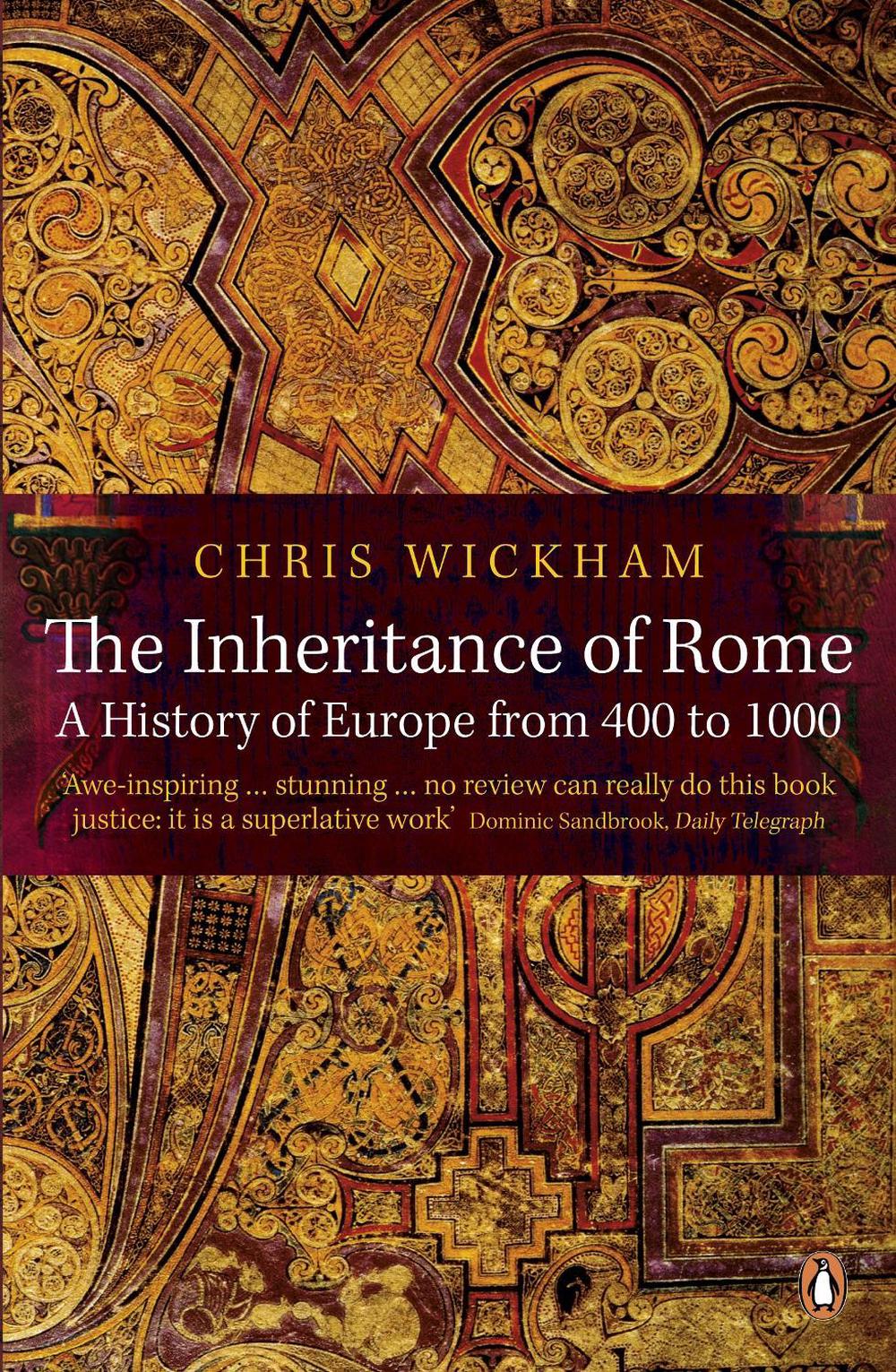 The Inheritance of Rome by Chris Wickham - ISBN: 9780140290141