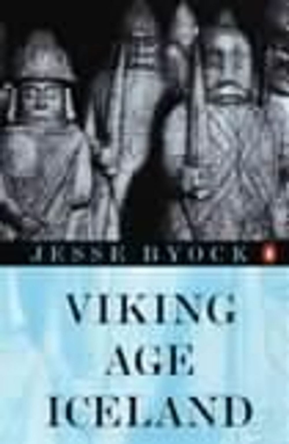 Viking Age Iceland by Jesse Byock - ISBN: 9780140291155