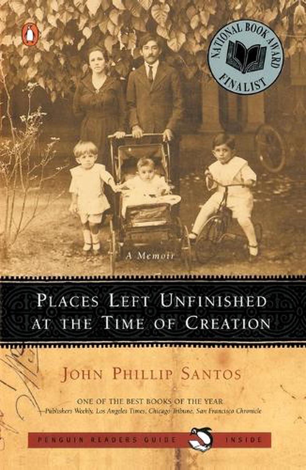 Places Left Unfinished at the Time of Creation by John Phillip Santos - ISBN: 9780140292022