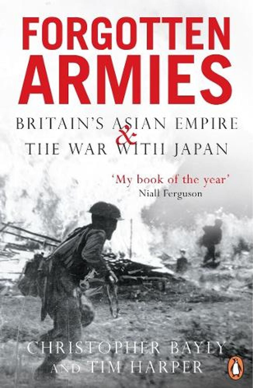 Forgotten Armies by Christopher Bayly - ISBN: 9780140293319