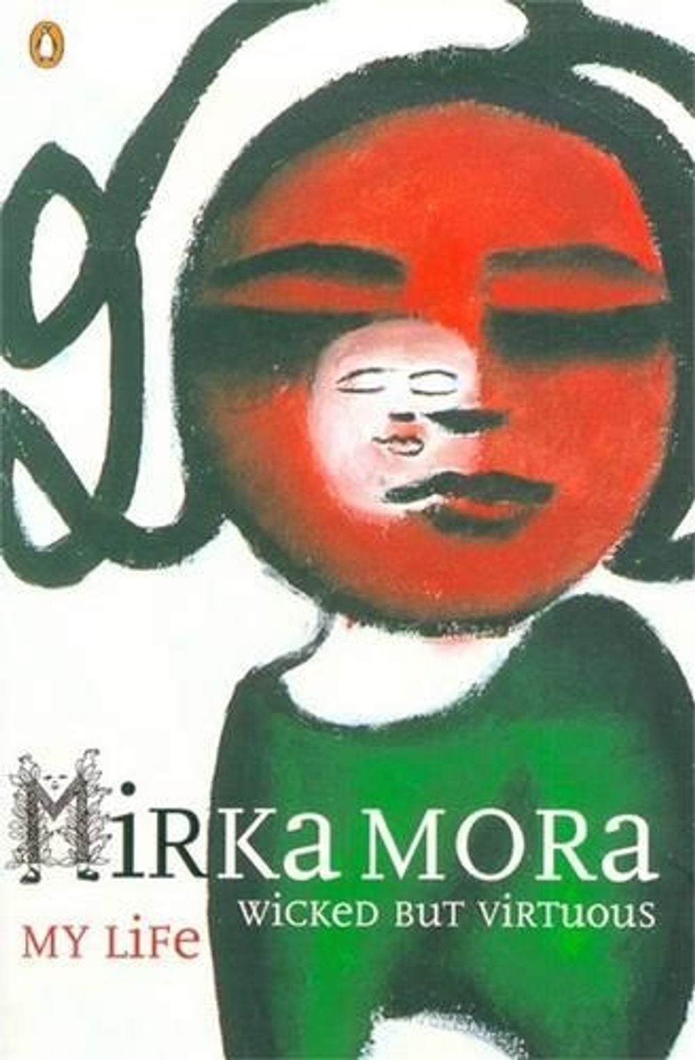 Wicked But Virtuous by Mirka Mora - ISBN: 9780140294835
