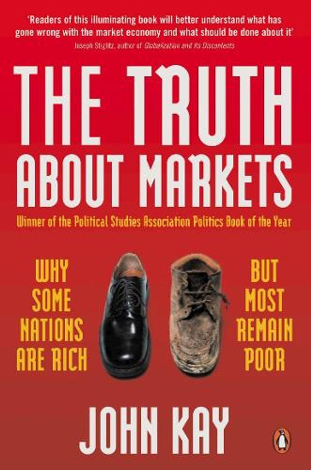 The Truth About Markets by John Kay - ISBN: 9780140296723