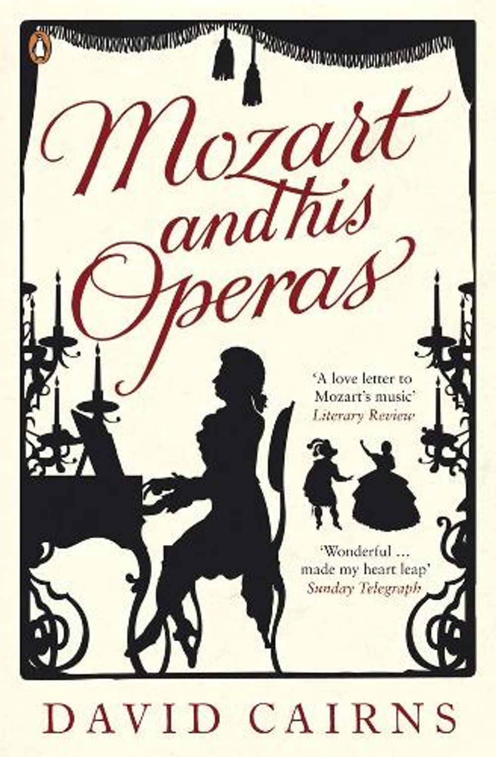 Mozart and His Operas by David Cairns - ISBN: 9780140296747