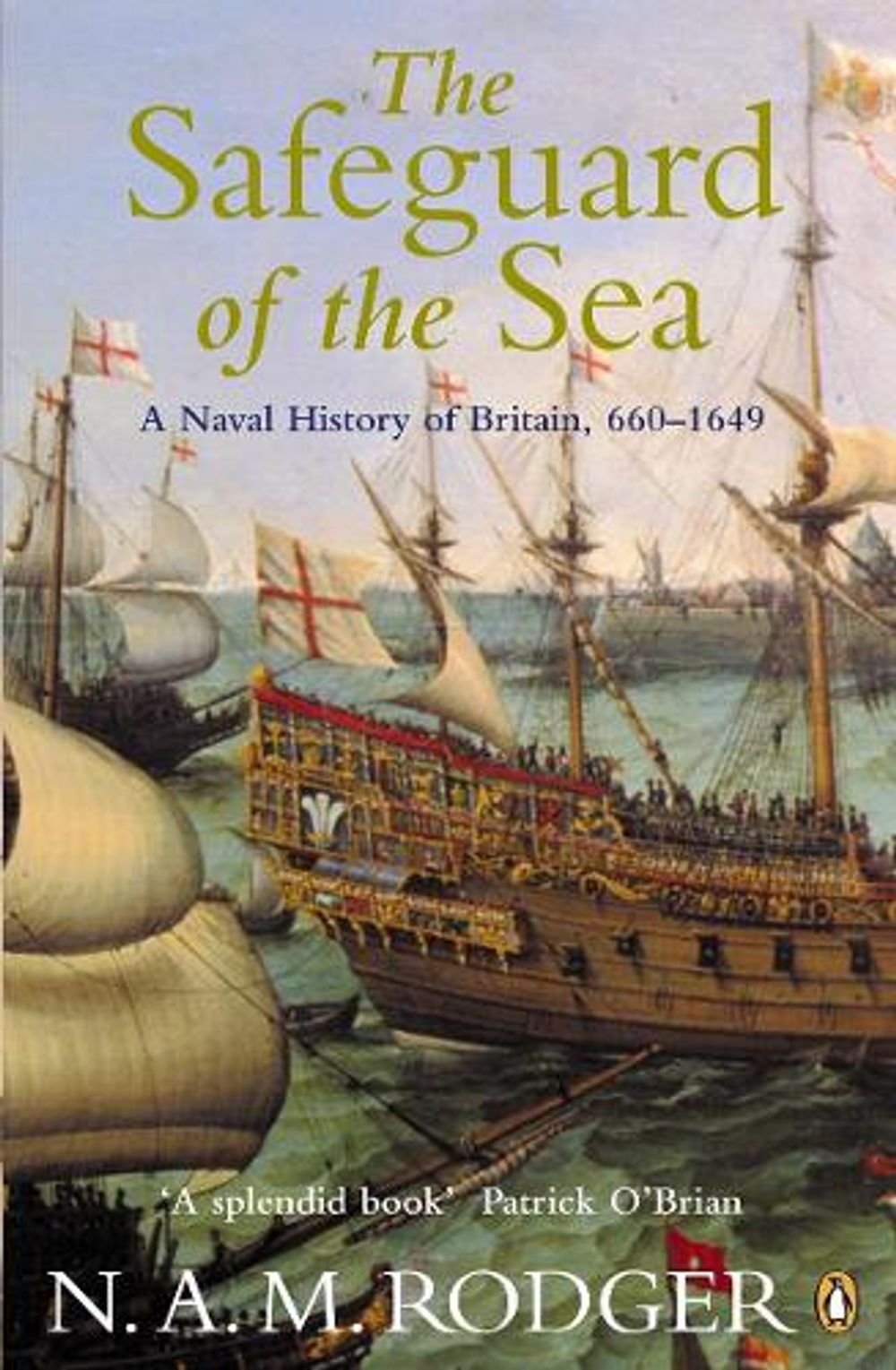 The Safeguard of the Sea by N.A.M. Rodger - ISBN: 9780140297249