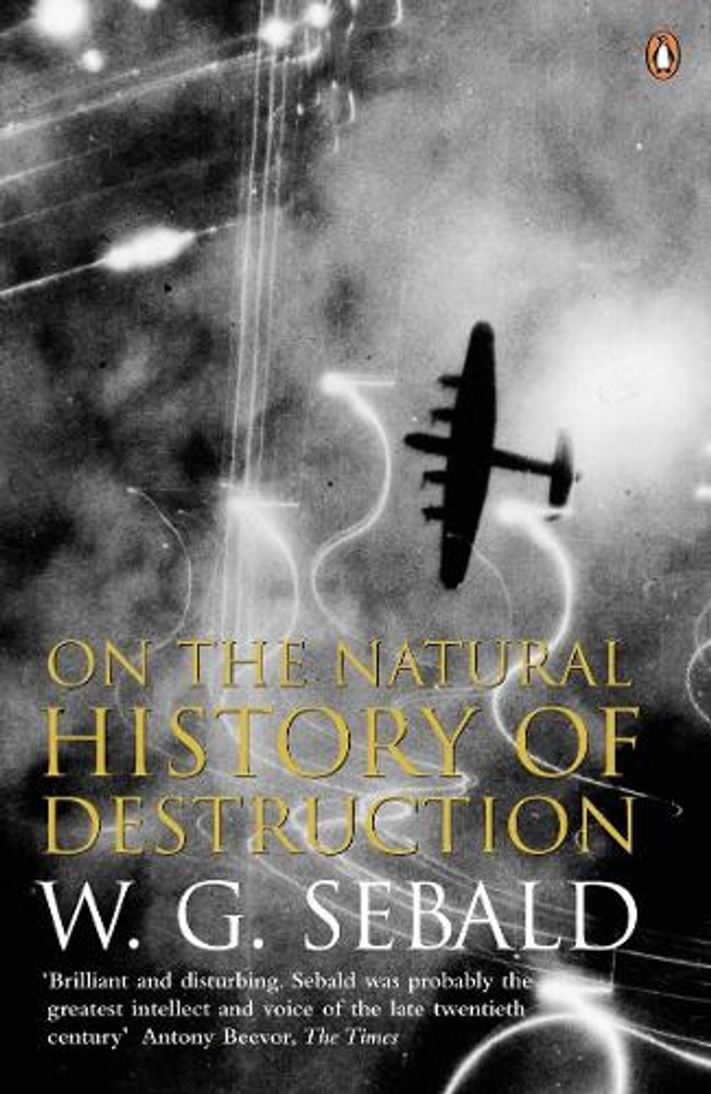 On The Natural History Of Destruction by W.G. Sebald - ISBN: 9780140298000