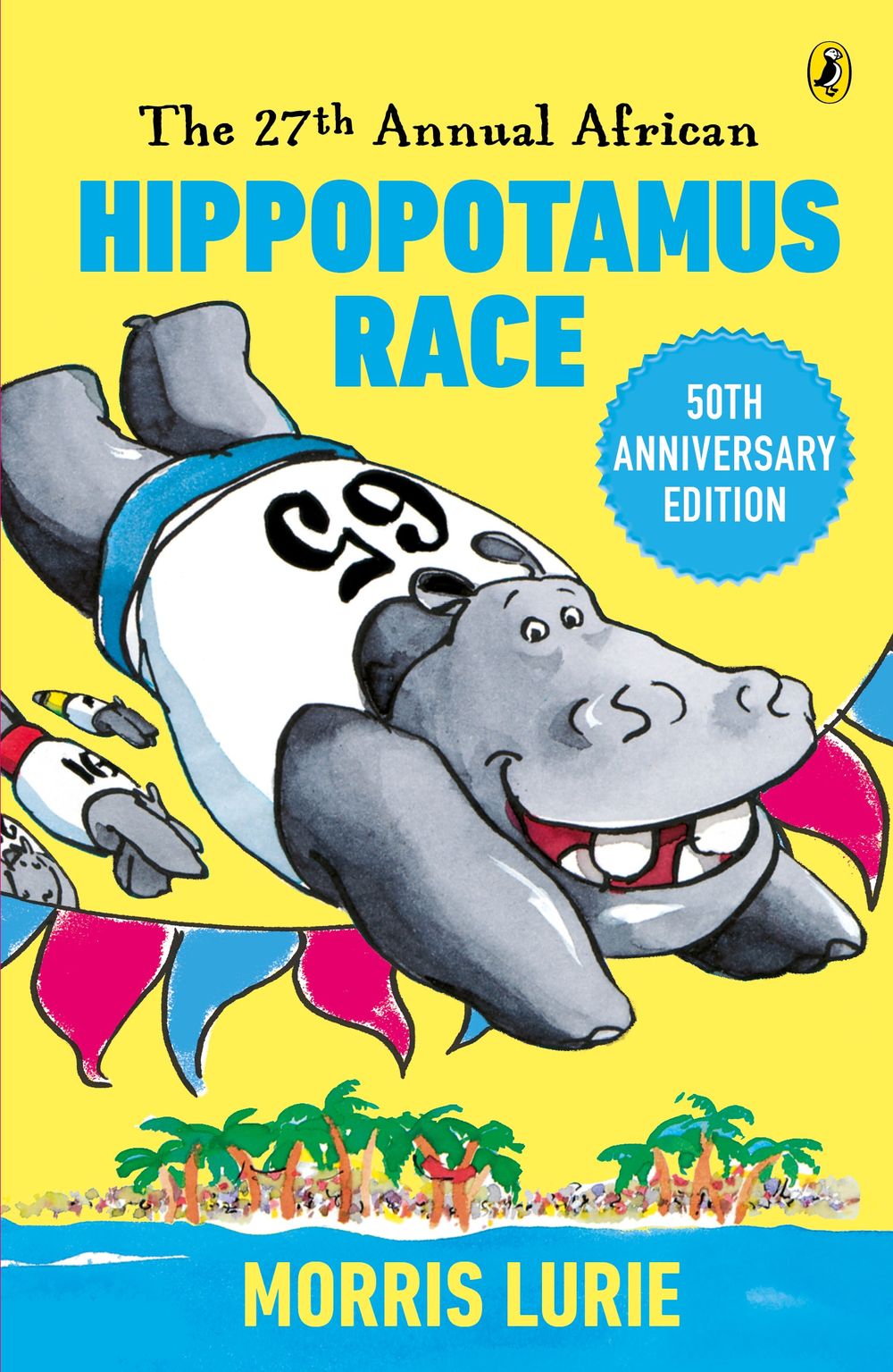 The Twenty-seventh Annual African Hippopotamus Race by Morris Lurie - ISBN: 9780140342970