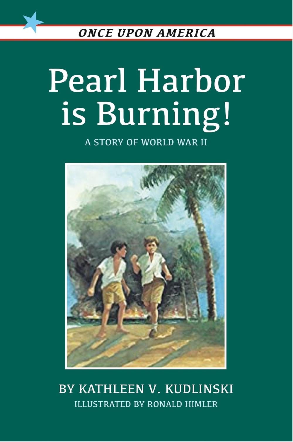 Pearl Harbor Is Burning! by Kathleen V. Kudlinski - ISBN: 9780140345094