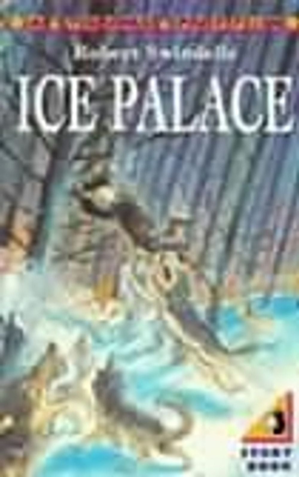 The Ice Palace by Robert Swindells - ISBN: 9780140349665