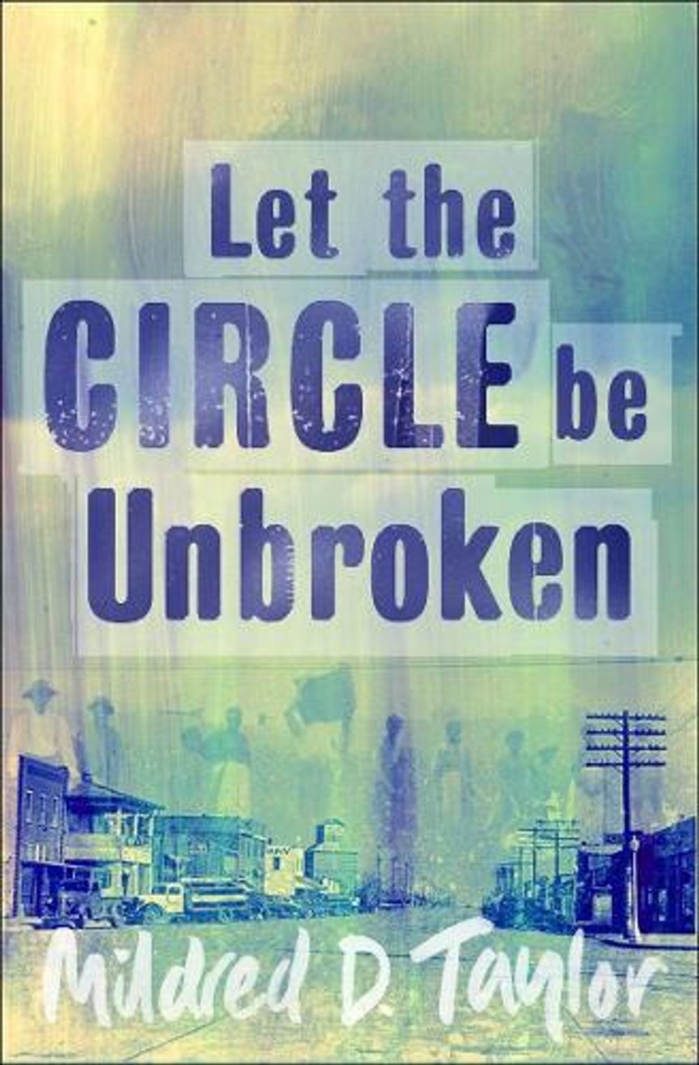Let the Circle be Unbroken by Mildred Taylor - ISBN: 9780140372908