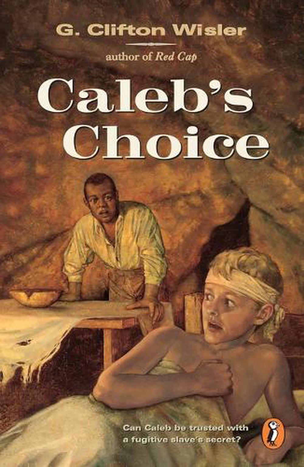 Caleb's Choice by G. Clifton Wisler - ISBN: 9780140382563