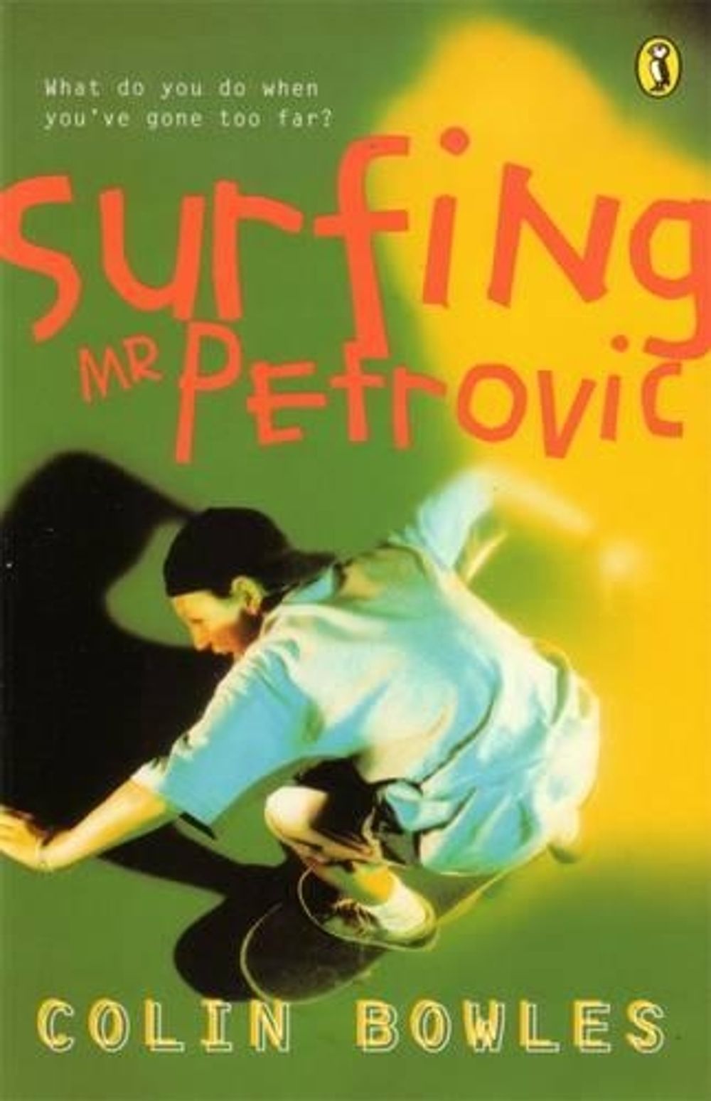 Surfing Mr Petrovic by Colin Bowles - ISBN: 9780140386417