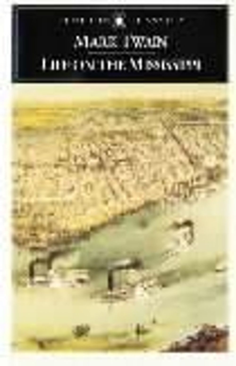 Life on the Mississippi by Mark Twain - ISBN: 9780140390506