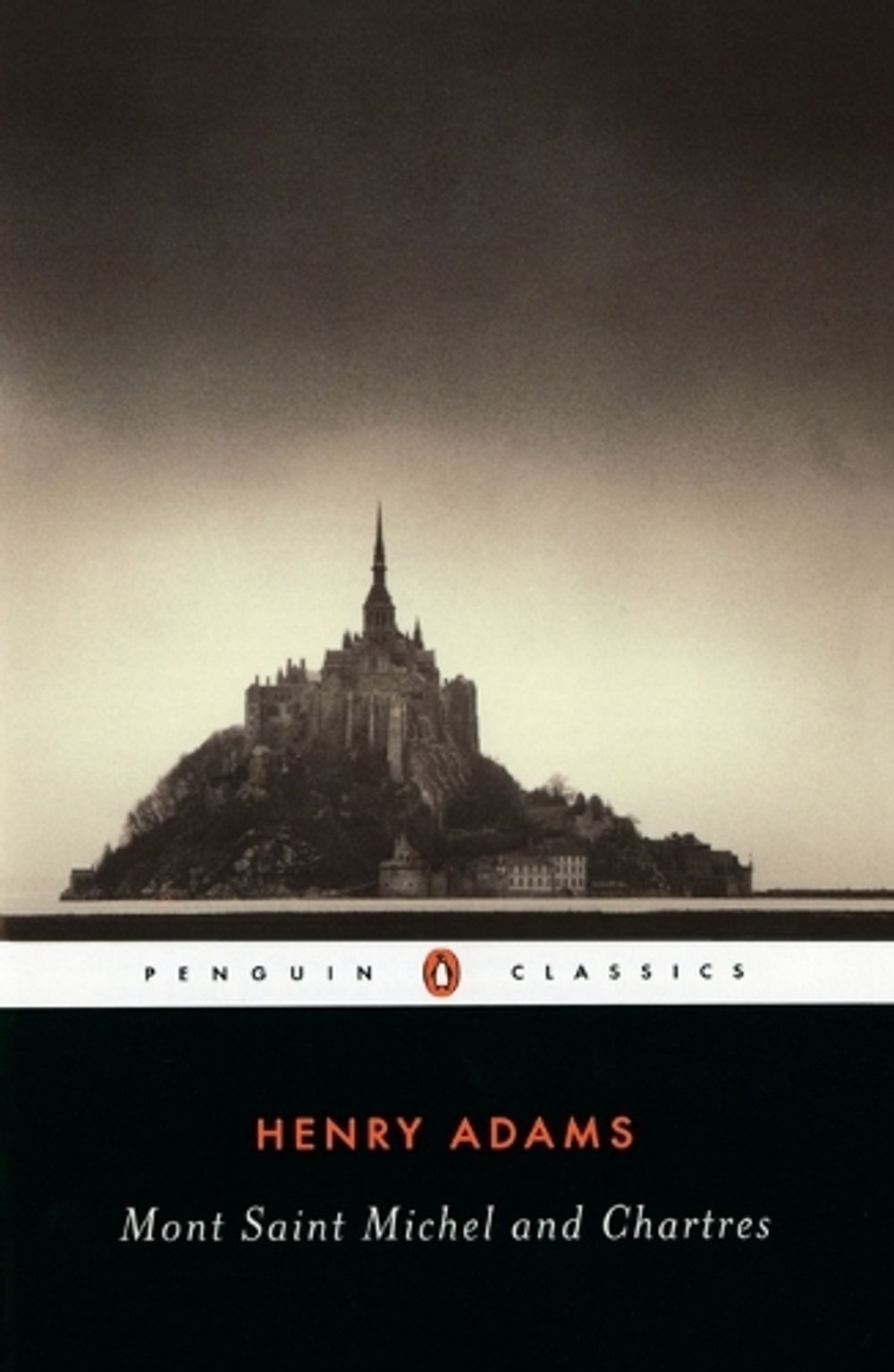 Mont-Saint-Michel and Chartres by Henry Adams - ISBN: 9780140390544