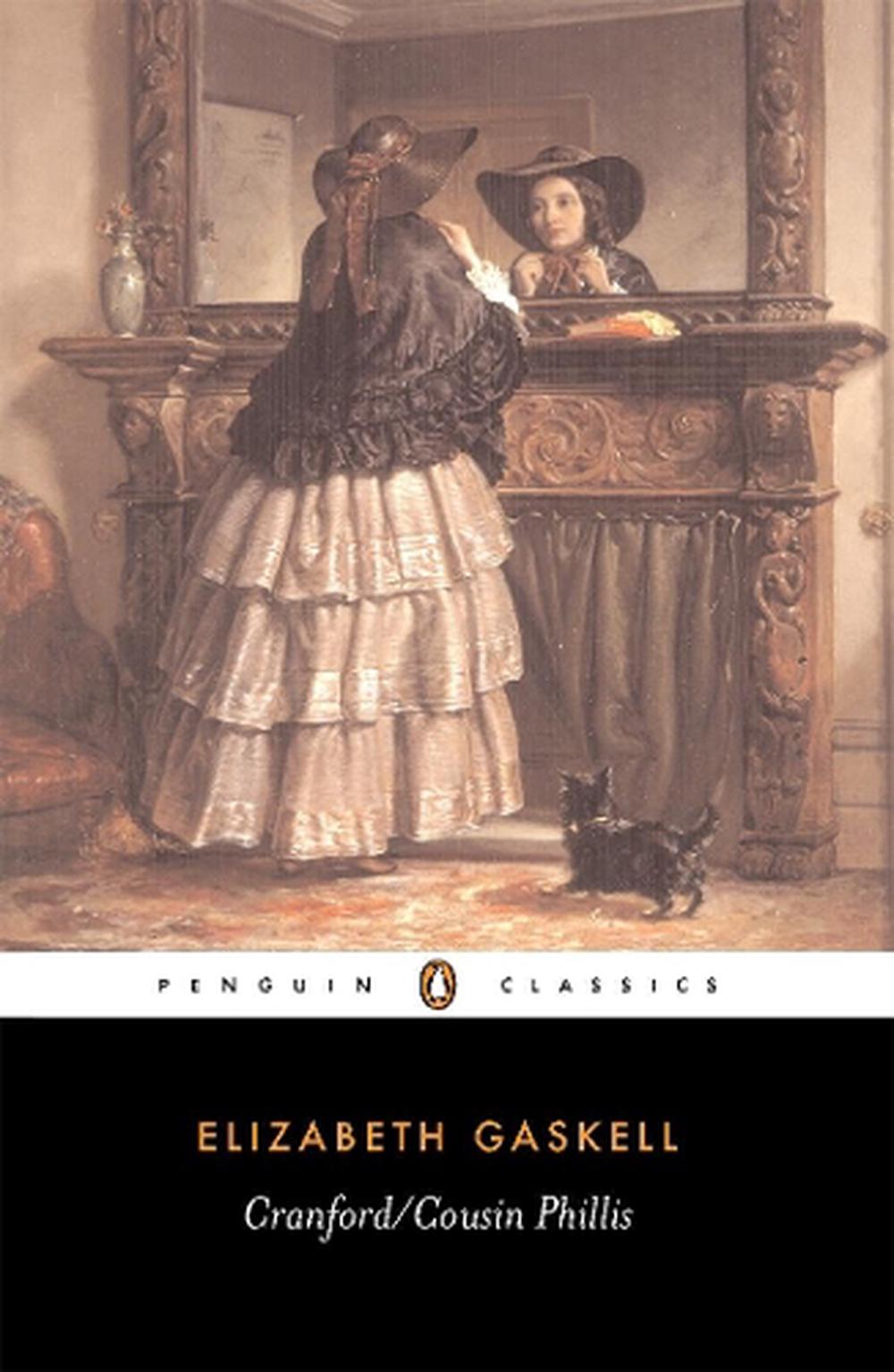 Cranford/Cousin Phillis by Elizabeth Gaskell - ISBN: 9780140431049