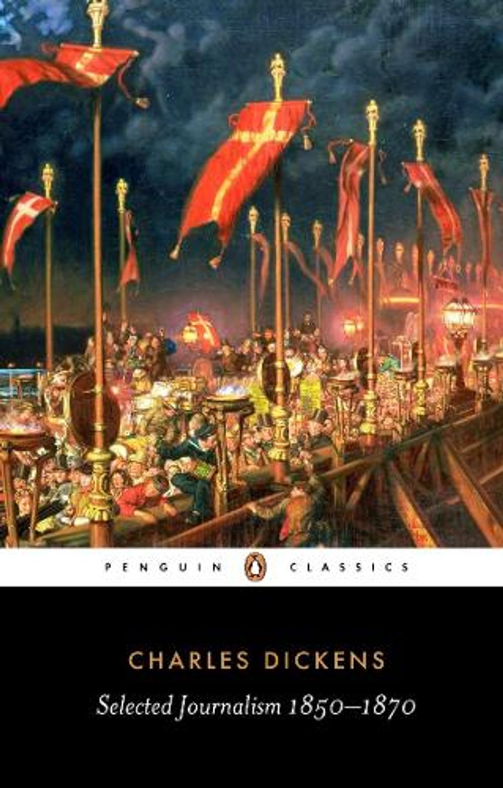 Selected Journalism 1850-1870 by Charles Dickens - ISBN: 9780140435801