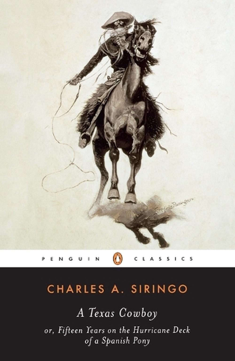 A Texas Cowboy by Charles A. Siringo - ISBN: 9780140437515