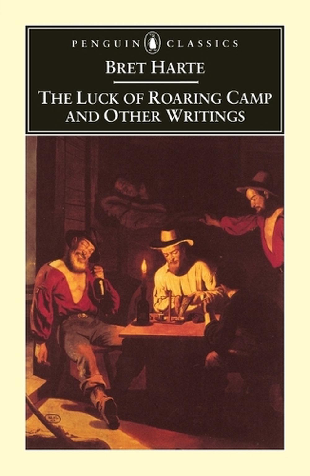 The Luck of Roaring Camp and Other Writings by Bret Harte - ISBN: 9780140439175
