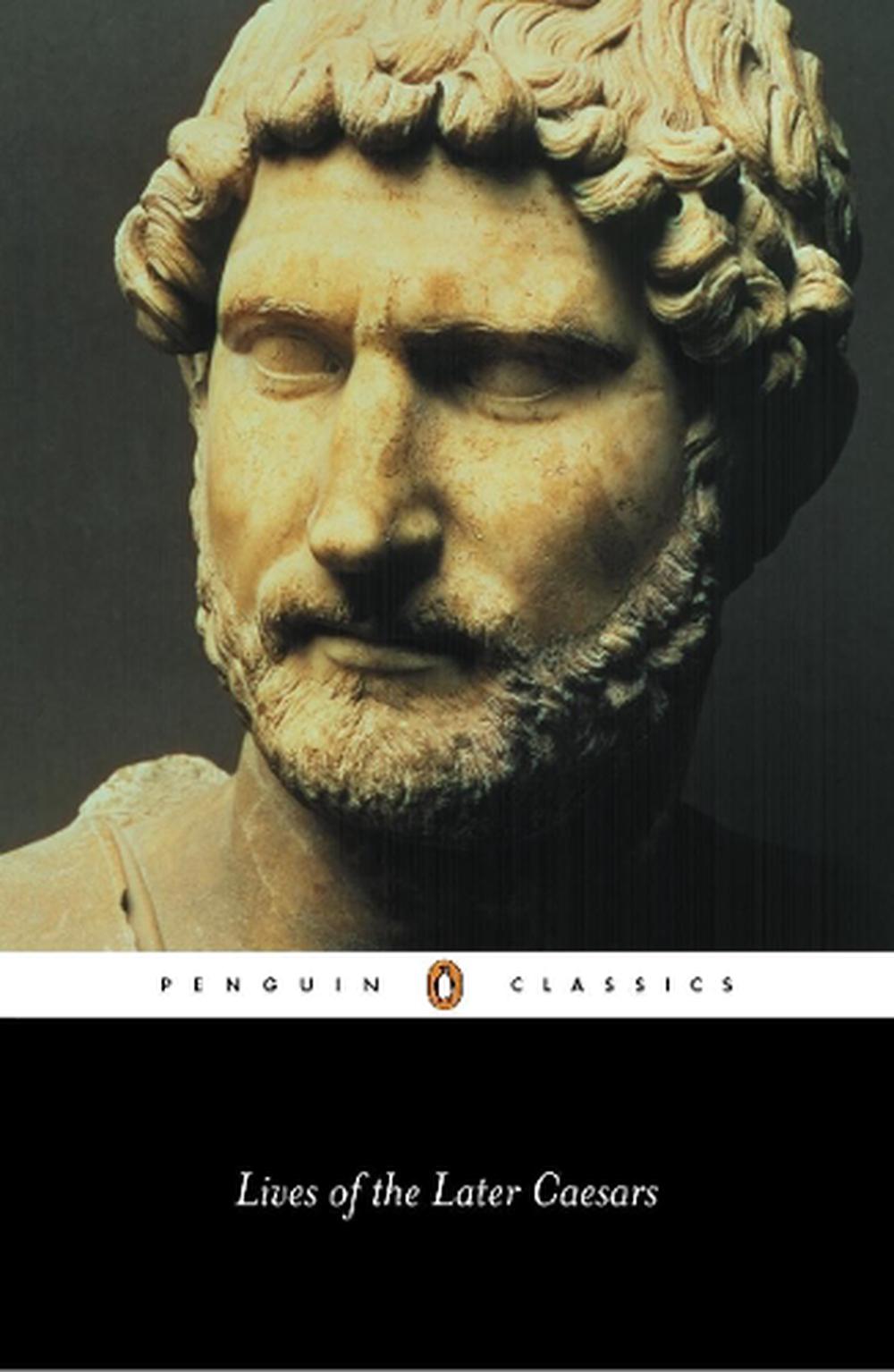 Lives of the Later Caesars by Anthony Birley - ISBN: 9780140443080