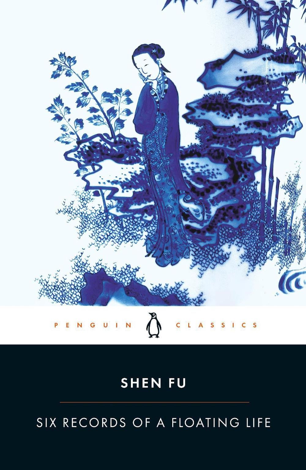Six Records of a Floating Life by Shen Fu - ISBN: 9780140444292