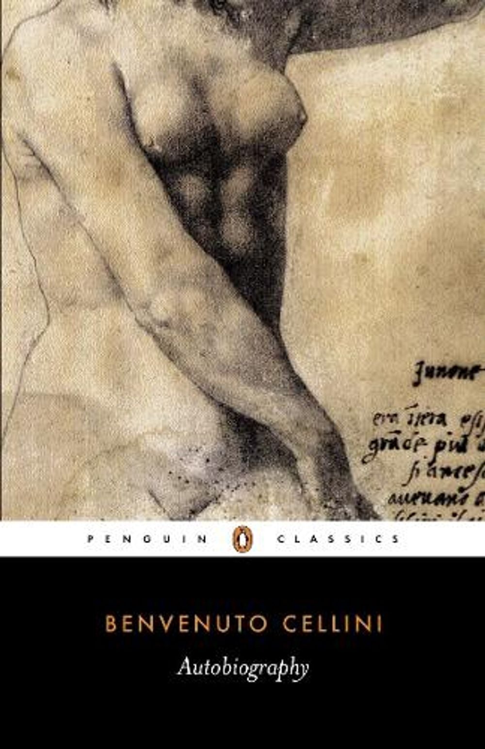 The Autobiography of Benvenuto Cellini by Benvenuto Cellini - ISBN: 9780140447187