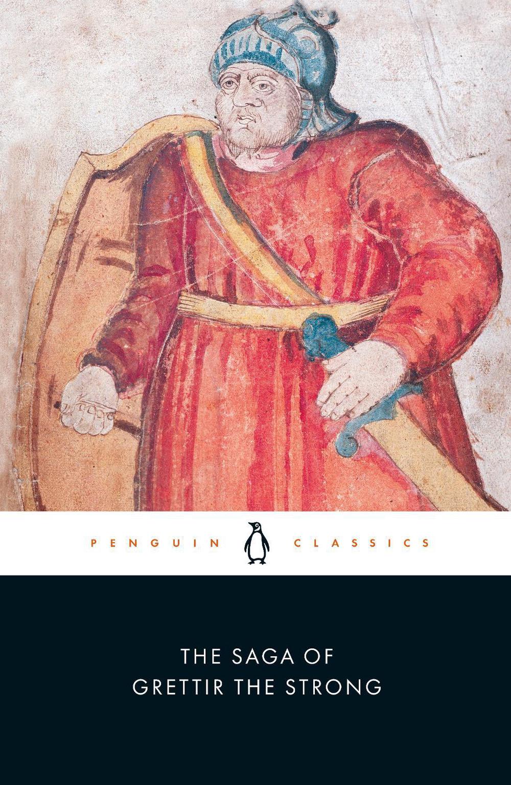The Saga of Grettir the Strong by Örnólfur Thorsson - ISBN: 9780140447736