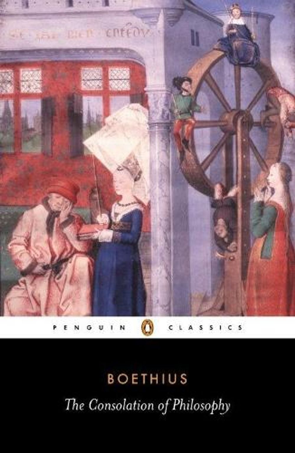 The Consolation of Philosophy by Anicius Boethius - ISBN: 9780140447804