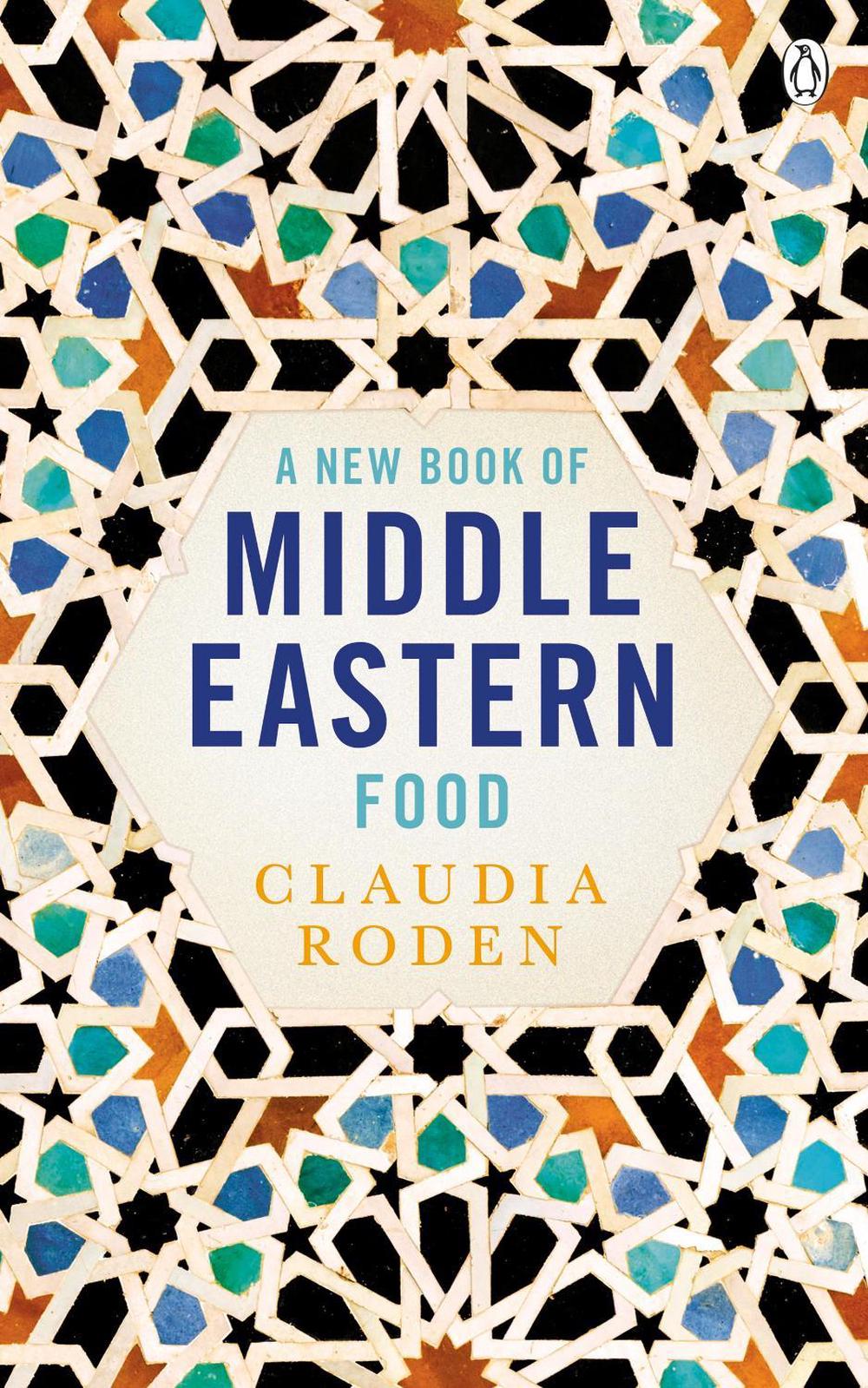A New Book of Middle Eastern Food by Claudia Roden - ISBN: 9780140465884