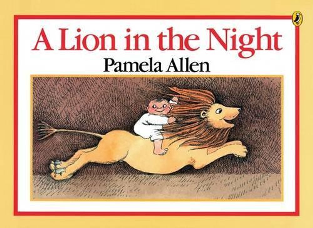 A Lion in the Night by Pamela Allen - ISBN: 9780140509397