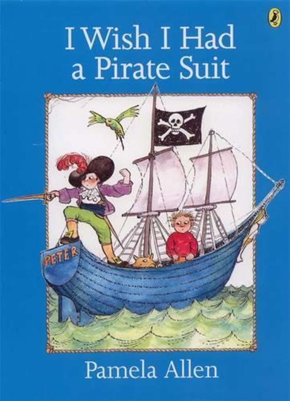 I Wish I Had a Pirate Suit by Pamela Allen - ISBN: 9780140509885