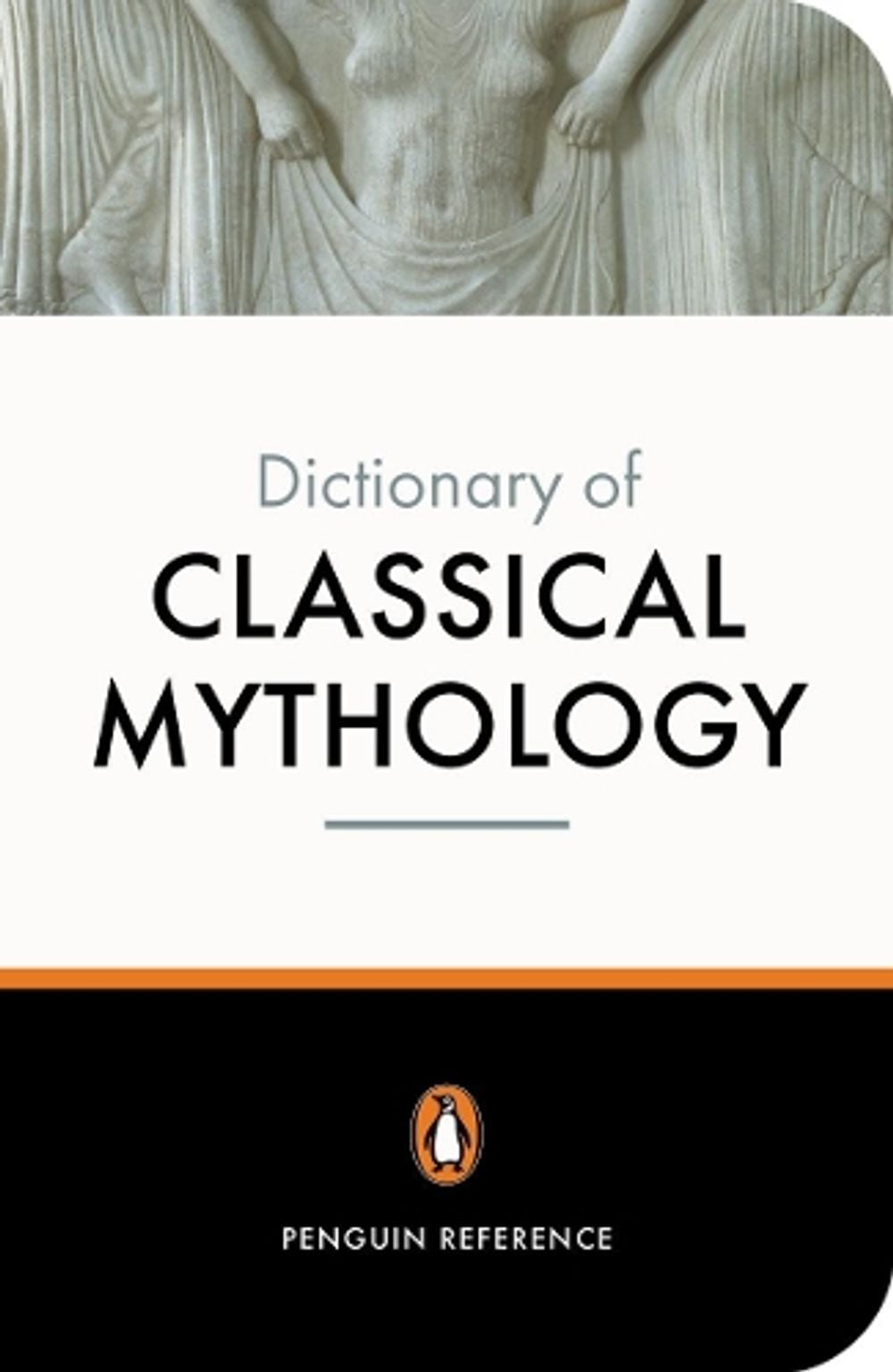 The Penguin Dictionary of Classical Mythology by Pierre Grimal - ISBN: 9780140512359