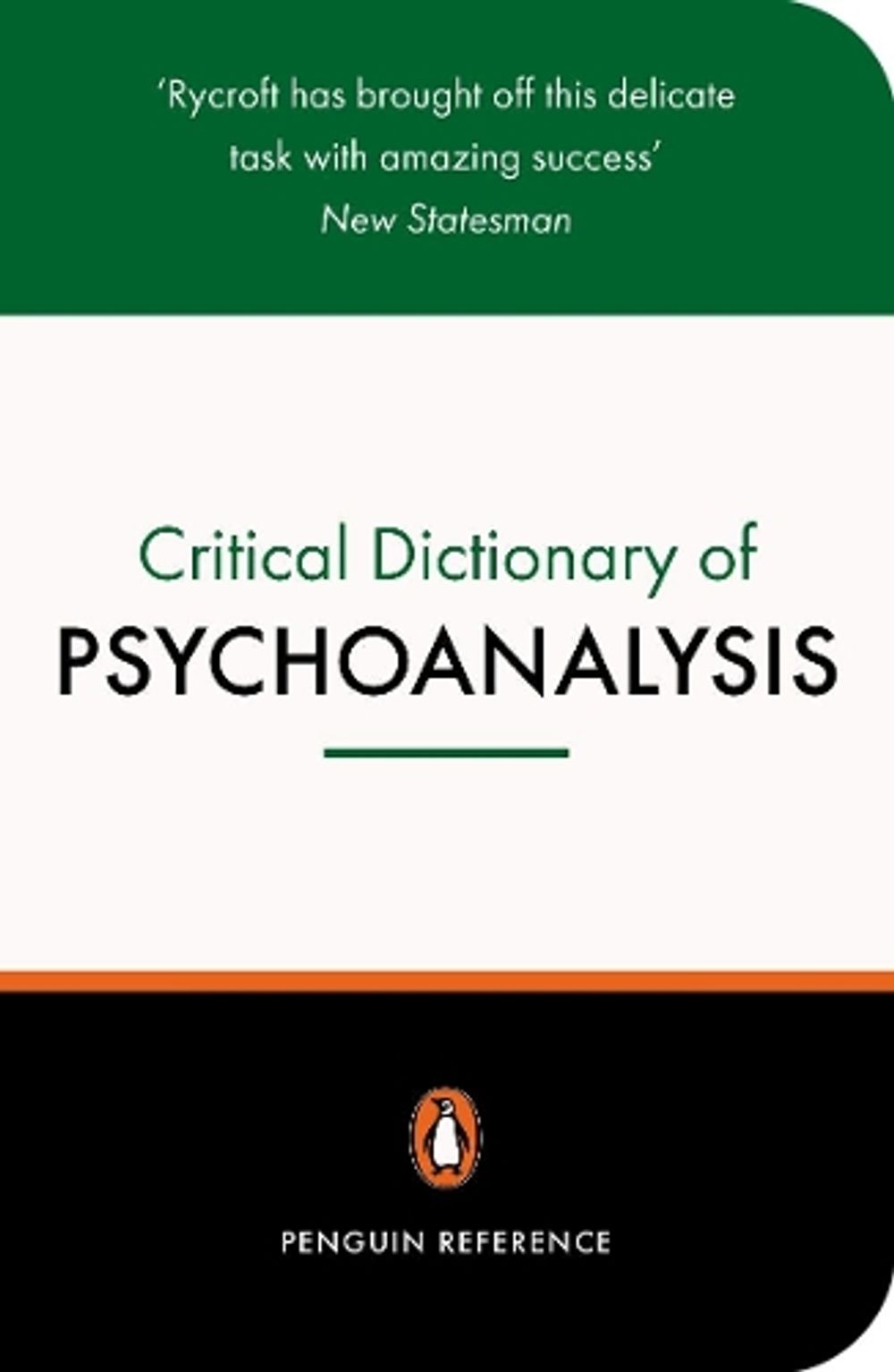 A Critical Dictionary of Psychoanalysis by Charles Rycroft - ISBN: 9780140513103