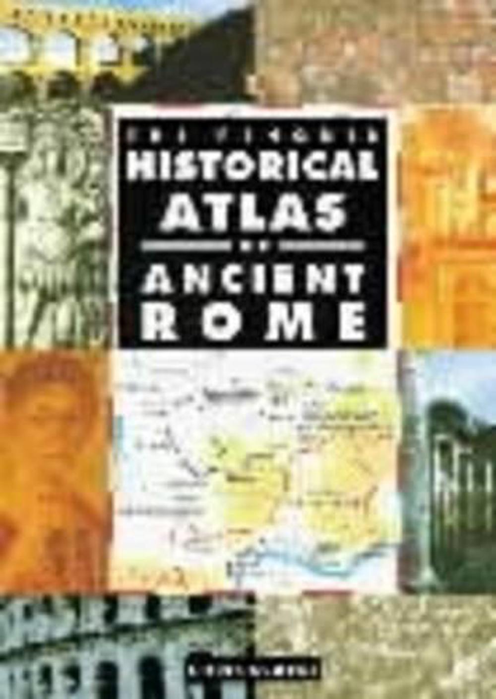 The Penguin Historical Atlas Of Ancient Rome By Chris Scarre, Paperback ...