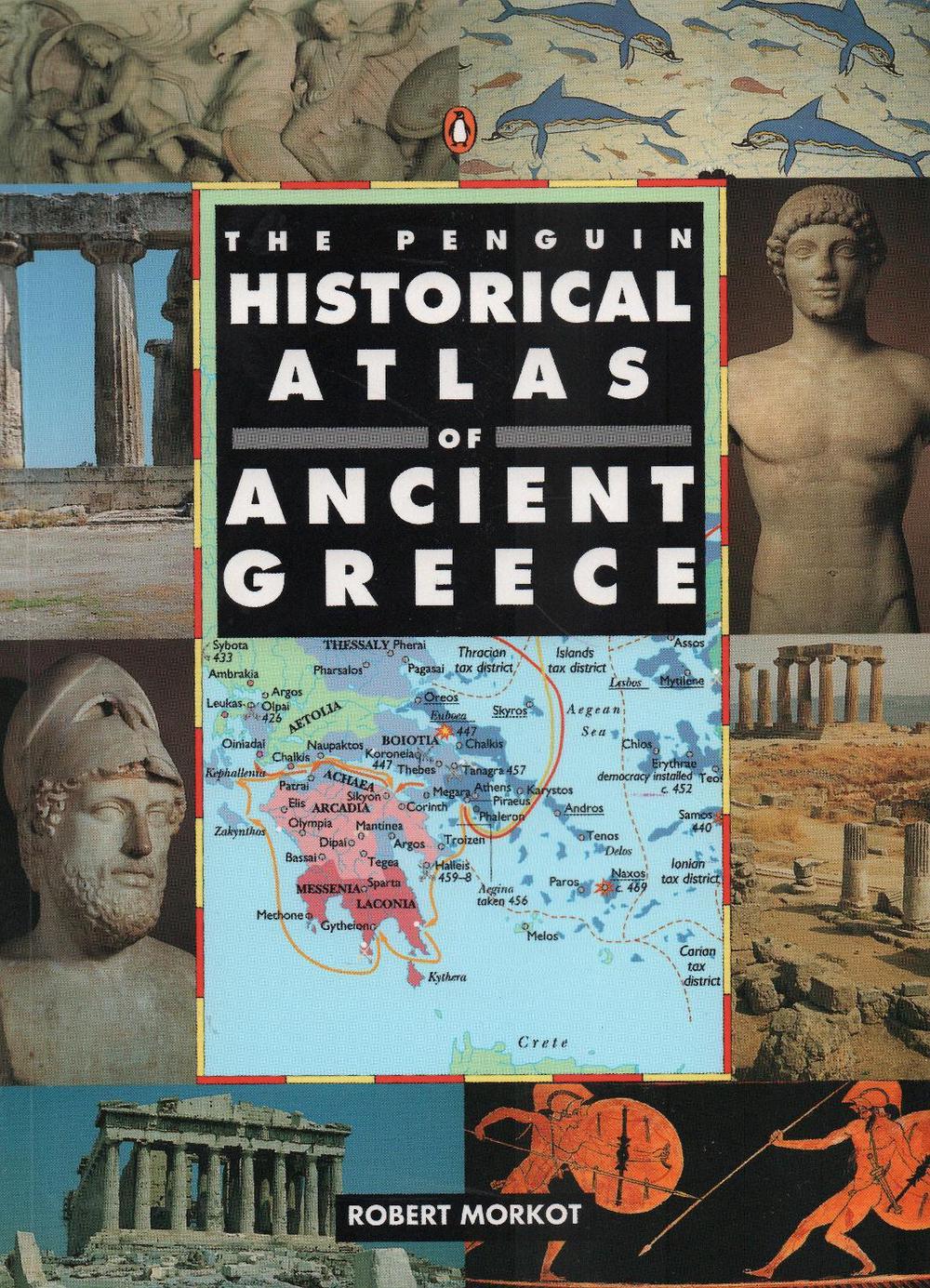 The Penguin Historical Atlas of Ancient Greece by Robert Morkot ...