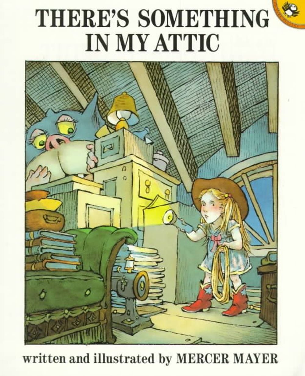 There's Something in My Attic by Mercer Mayer - ISBN: 9780140548136