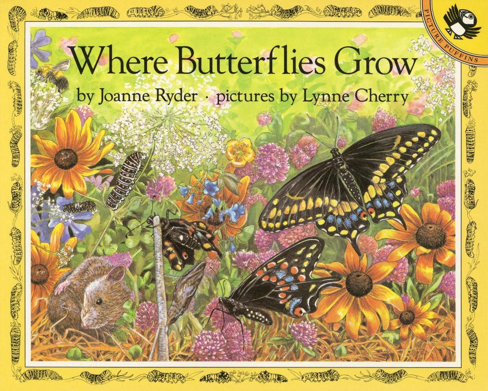 Where Butterflies Grow by Joanne Ryder - ISBN: 9780140558586