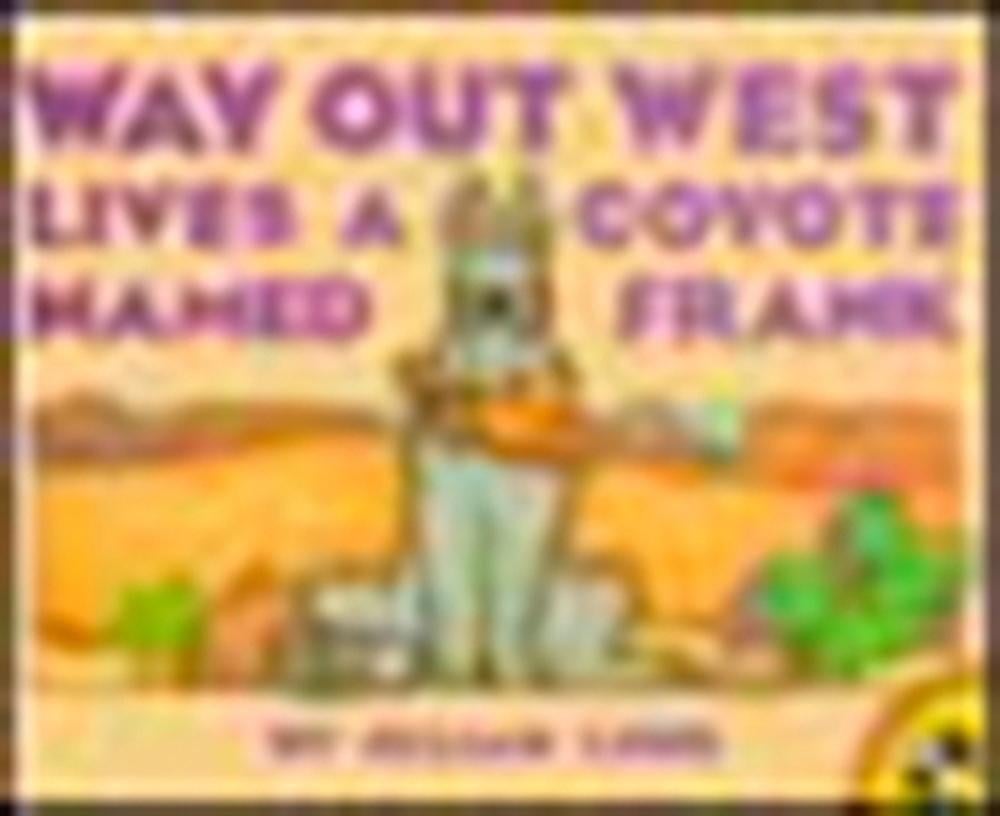 Way Out West Lives a Coyote Named Frank by Jillian Lund - ISBN: 9780140562323