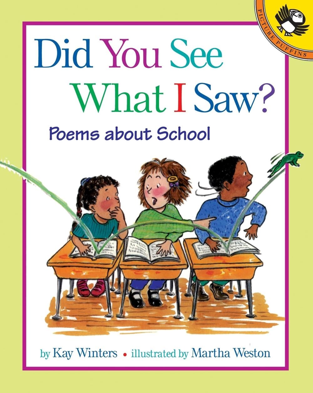 Did You See What I Saw?: Poems about School by Kay Winters - ISBN: 9780140562651