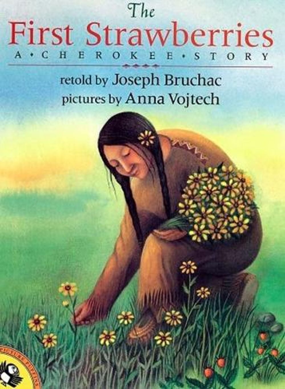 The First Strawberries by Joseph Bruchac - ISBN: 9780140564099