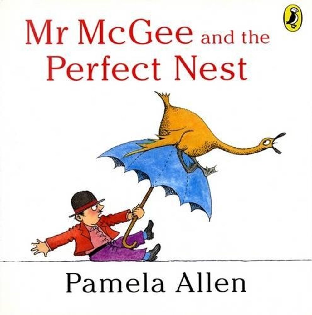 Mr McGee & the Perfect Nest by Pamela Allen - ISBN: 9780140564969